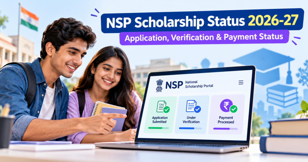 NSP Scholarship Status 2026-27- Check Application, Verification & Payment Status