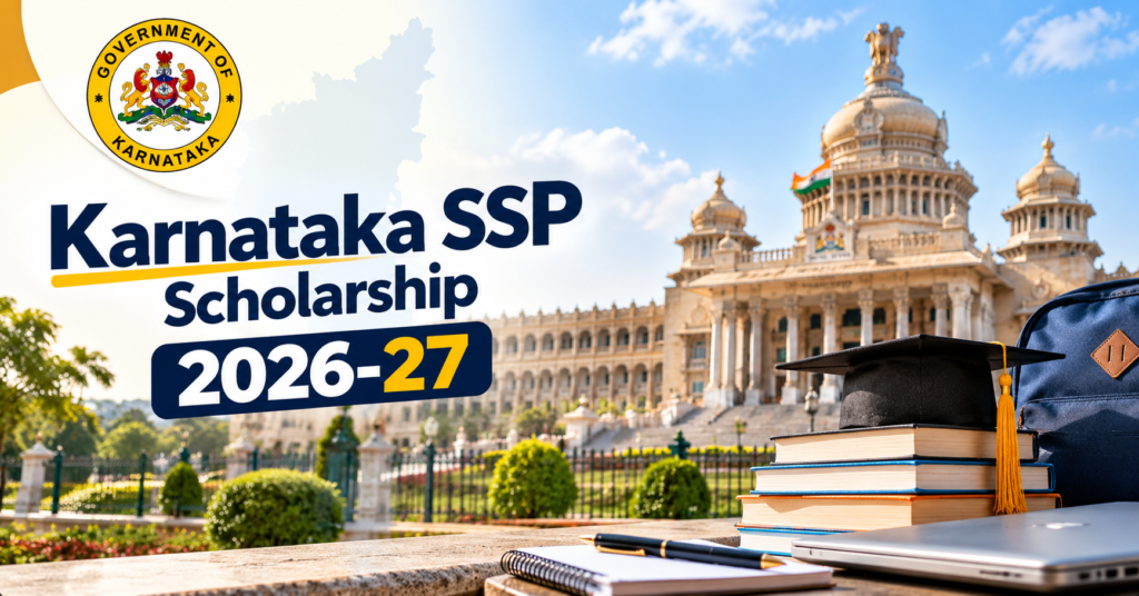 Karnataka SSP Scholarship 2026-27: Pre-Matric, Post-Matric, Login, Eligibility & Last Date